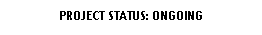 Rounded Rectangle: PROJECT STATUS: ONGOING